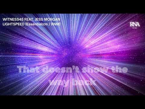 Witness45 Feat Jess Morgan - Lightspeed (lyrics)