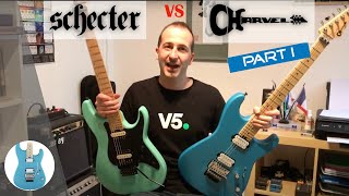 Guitar Battle: Charvel San Dimas vs. Schecter Sun Valley