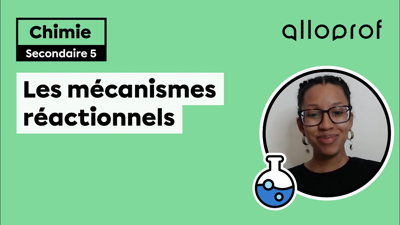 Les mécanismes réactionnels | Chimie