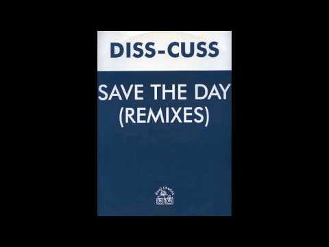 Diss Cuss - Save The Day (Red Jerry Mix)