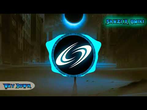 Skazi X Omiki - Way Down