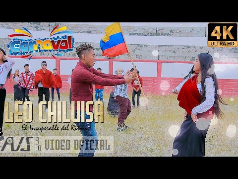 LEO CHILUIZA "El Insuperable del Ritmo" CARNAVAL PASAJERO 2020 (Video Oficial) 2020