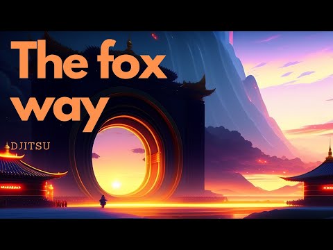 The Fox Way |DjiTsu