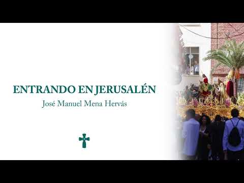 “Entrando en Jerusalén” La Vera Cruz de Campillos