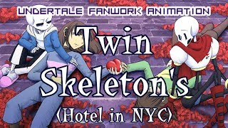 【UNDERTALE】Twin Skeleton&#39;s (Hotel In NYC) - Animation【手描き】