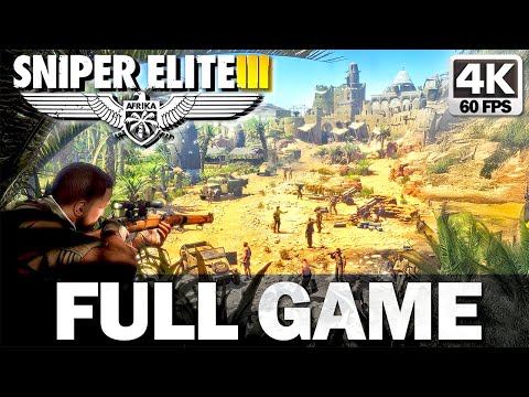 SNIPER ELITE 3 Gameplay Walkthrough FULL GAME All Missions and DLC  [4K 60FPS] - No Commentary