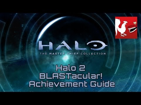 Halo: MCC [Halo 2] - BLASTacular! Guide | Rooster Teeth