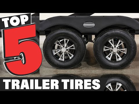 Best Trailer Tire In 2025 - Top 5 Trailer Tires Review
