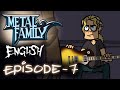 Metal Family Season 1 Episode 7