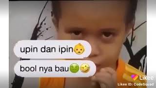 Download lagu Upin adn Ipin bool nya bau/ 😂😂😂 mp3
