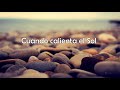 Luis Miguel - Cuando Calienta El Sol (Letra) ♡