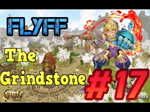 [Grindstone] Flyff - Episode 17: Green Muks!