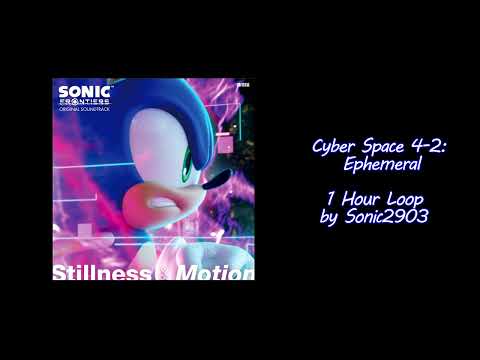 Sonic Frontiers Original Soundtrack - Cyber Space  4-2 : Ephemeral 1 HOUR LOOP