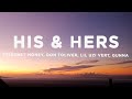 Internet Money - His & Hers (Lyrics) ft. Don Toliver, Lil Uzi Vert & Gunna
