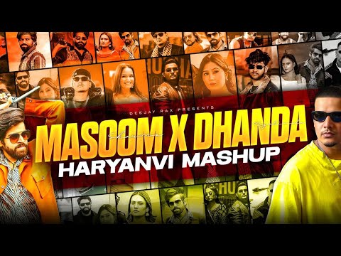 Masoom Sharma X Dhanda Nyoliwala Mashup - Deejay Rax | Best of Haryanvi | Haryanvi Dance Mashup