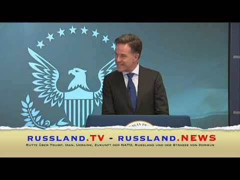 Rutte über Trump, Iran, Ukraine, Zukunft der NATO, Russland und der Straße von Hormus