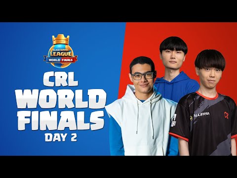 World Finals Day 2! | Clash Royale League 2022