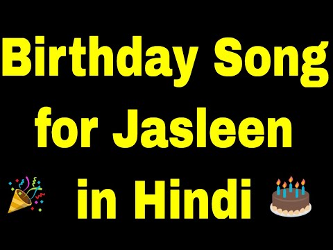 Birthday Song for jasleen - Happy Birthday Song for jasleen