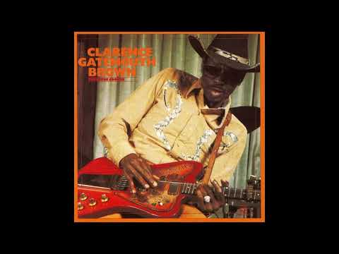 Clarence Gatemouth Brown - Pressure Cooker - Blues Music [full album]