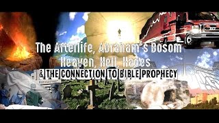 The Afterlife, Abraham's Bosom, Heaven, Hell, Hades & Bible Prophecy [w/ FE Breakdown]