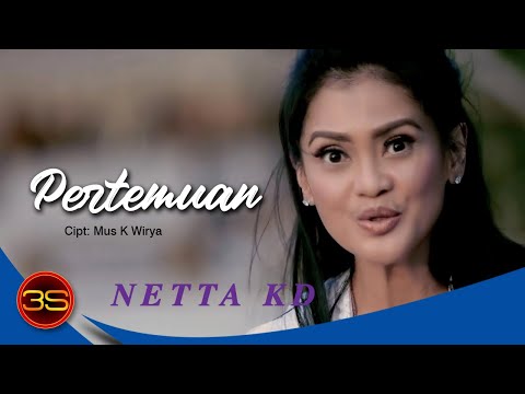 Netta KD - Pertemuan [ Official Music Video ]