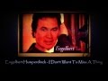 Engelbert Humperdinck - I Don't Want To Miss A ...