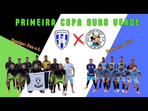 Acompanhe a Estreia das equipes: Faz o L e Do Nosso Jeito na Copa Ouro Verde!