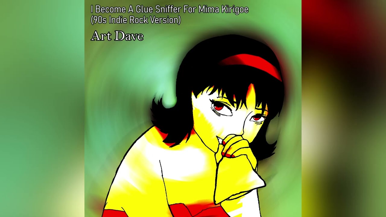 I Become A Glue Sniffer For Mima Kirigoe (Stardust Version)
