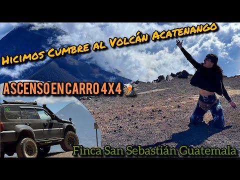 ASCENSO VOLCÁN ACATENANGO EN CARRO 4x4