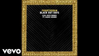 Phantogram - Black Out Days (Leo Justi Remix/Audio) ft. Danny Brown