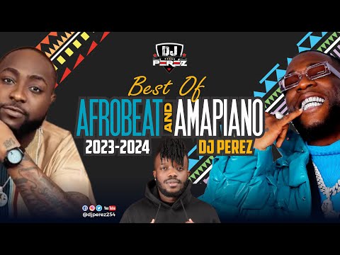 BEST OF NAIJA AFROBEAT & AMAPIANO | JAN 2024 | DJ PEREZ (Burna Boy,Davido,rema,Ruger,Ayra,Asake