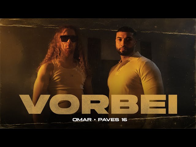 Vorbei von Omar & Paves 16 ((jetzt ansehen))