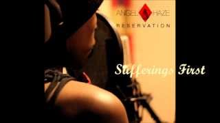 Angel Haze - Sufferings First (Lyrics in Description)