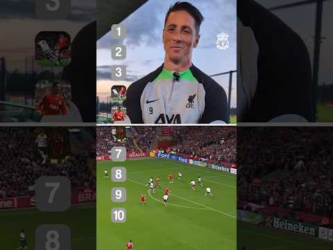 Fernando Torres Blind Ranks his BEST Goals!