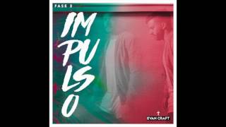 Evan Craft - Impulso: Fase 2 (Album Completo) - Música Cristiana
