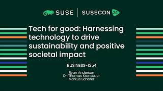BUSINESS 1354 Tech for good Harnessing technology to drive sustainability and positive societal impa