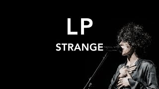 Lp - Strange (Lyrics)