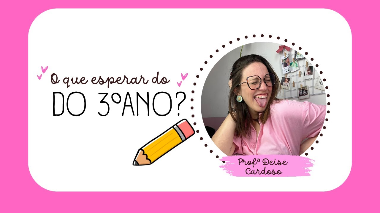 O QUE ESPERAR DO 3ºANO?