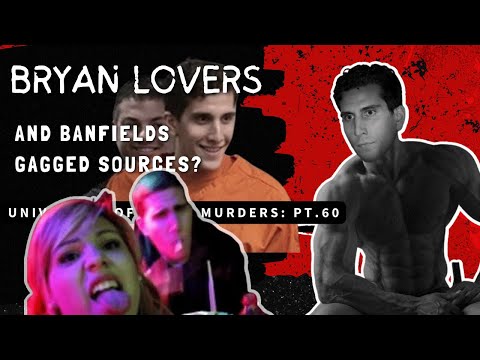#idaho4 Bryan's Lovers and Banfield's Gagged Sources: University of Idaho Murders Pt. 60