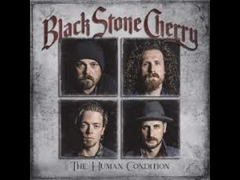 BLACK STONE CHERRY - THE HUMAN CONDITION - FULL ALBUM 2020