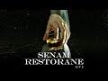 O V I - SENAM RESTORANE