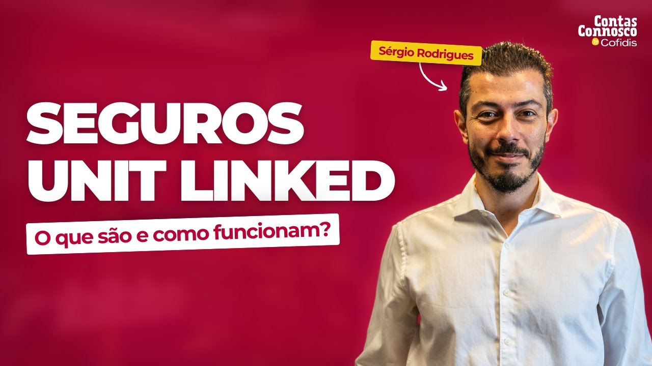 O que são e como funcionam os Seguros Unit Linked?
