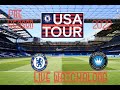 Chelsea vs Charlotte fc live watchalong {USA Preseason Tour 2022}
