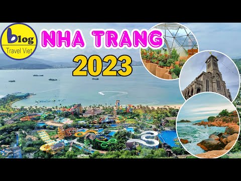 Tổng hợp các điểm tham quan nổi tiếng nhất Nha Trang 2023