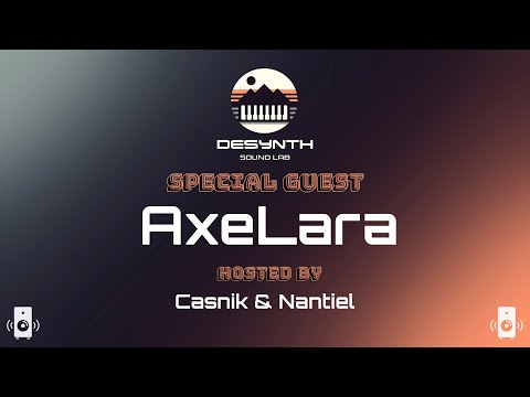 DSL - Production Live Stream #35 con AxeLara hosted by Casnik & Nantiel