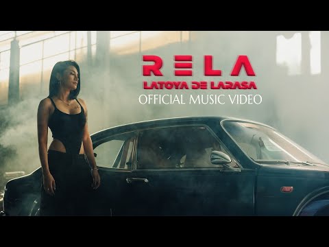 RELA - LATOYA DE LARASA (Official Music Video)