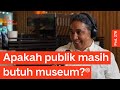 Pod. 270 Hilmar Farid TALKS ABOUT INDONESIA AS THE PIONEER OF CULTURAL HERITAGE