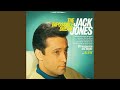 What Now My Love - Jack Jones - Topic What Now My Love