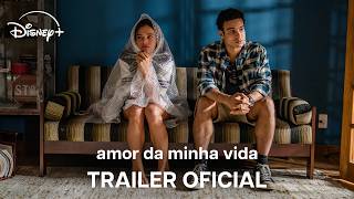 Amor da Minha Vida | Nova Temporada | Trailer Oficial | Disney+