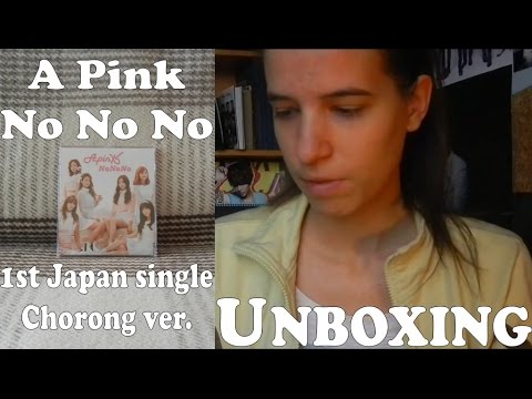 Unboxing - A Pink - No no no - 1st Japan single - Chorong ver.